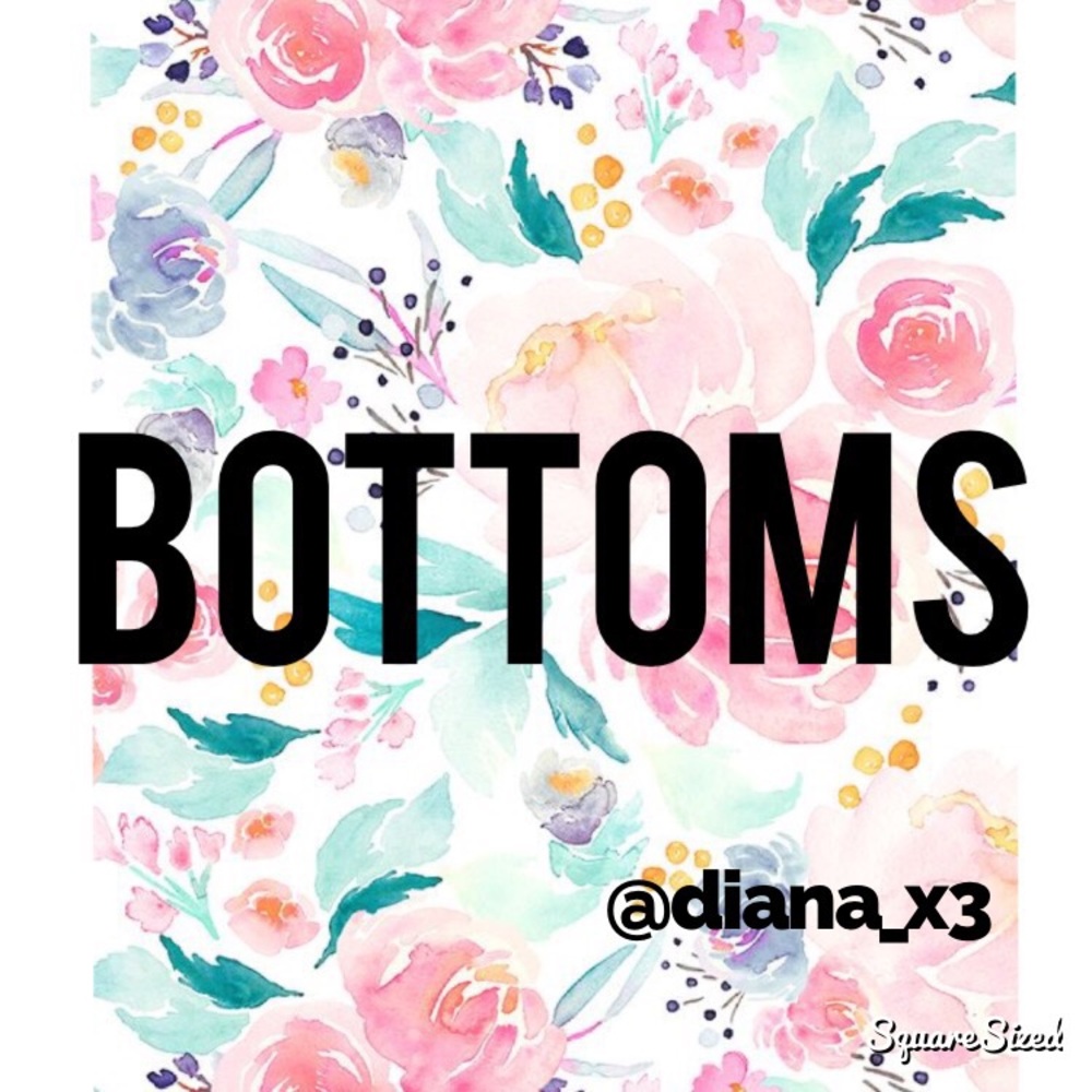 Bottoms for sale!